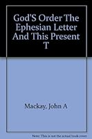 God's Order- The Ephesian Letter and This Present Time B0018YCH3A Book Cover