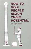 How to Help People Reach Their Potential B000FOU6FU Book Cover