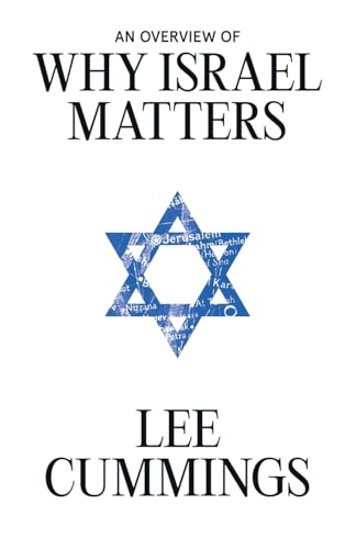 An Overview of Why Israel Matters