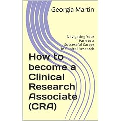 How to become a Clinical Research Associate (CRA) Audiolibro Por Georgia Martin arte de portada