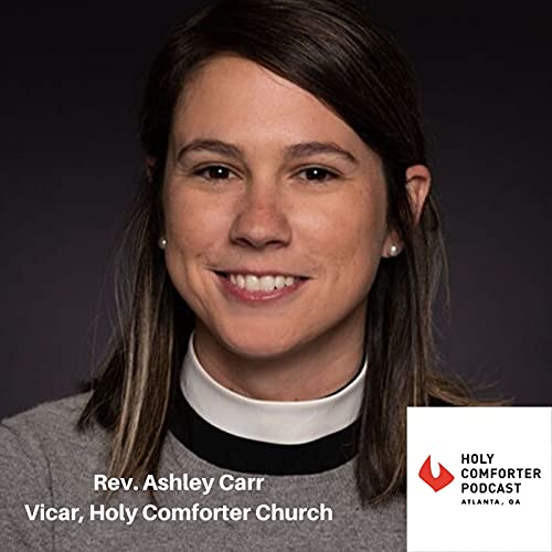 Sunday Sermon, Rev. Ashley Carr, November 17, 2024