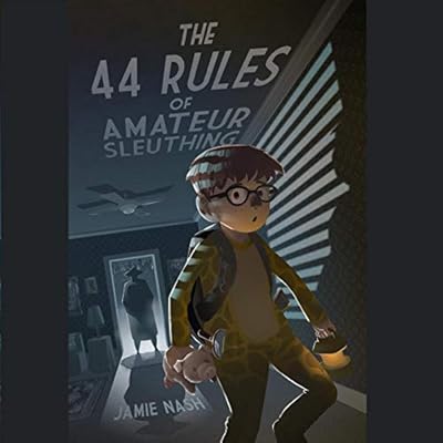 The 44 Rules of Amateur Sleuthing