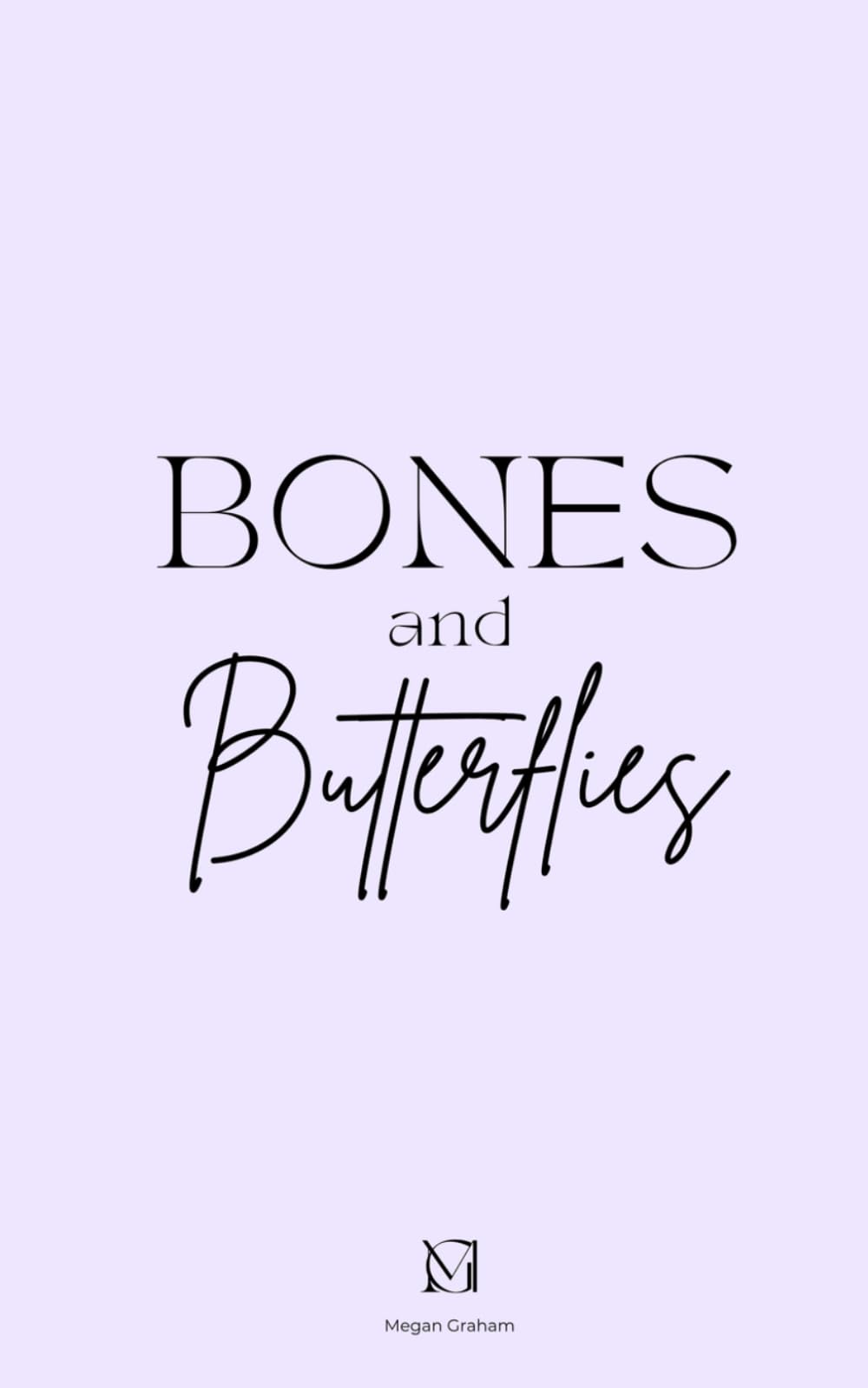 Bones and Butterflies: Poetry and Spoken Word