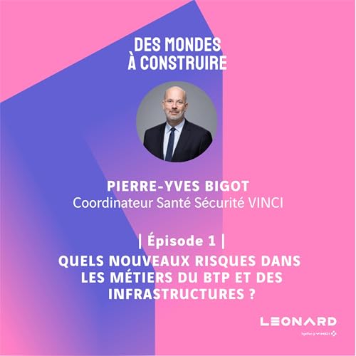 Quels nouveaux risques dans les m&eacute;tiers de la construction et des infrastructures ?
