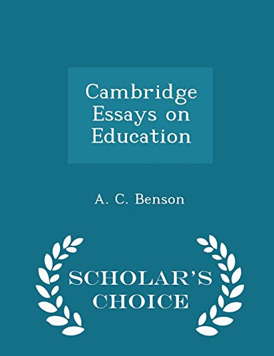 Cambridge Essays on Education - Scholar's Choic... 1297343697 Book Cover