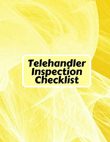 Tetlhandler Visual Inspection Telehandler Inspection Checklist: Keep a record of your telehandler ...