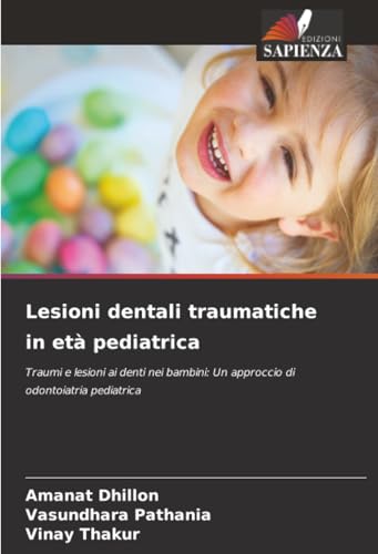 Lesioni dentali traumatiche in età pediatrica [Italian] 6208485398 Book Cover