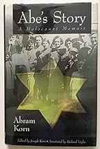 Abe's Story: A Holocaust Memoir