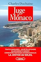 Juge à Monaco : Une justice " Canada Dry " 2840988321 Book Cover