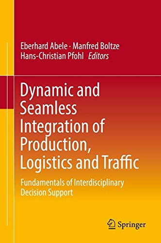 Buy Dynamic and Seamless Integration of Production, Logistics and Traffic — BookShops.in