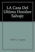 LA Caza Del Ultimo Hombre Salvaje