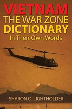 Hardcover Vietnam: The War Zone Dictionary In Their Own Words Book