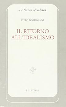 Paperback Il ritorno all'idealismo [Italian] Book