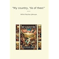 "My country, 'tis of thee!"
