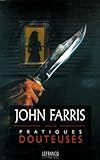 john farris author  Pratiques Douteuses