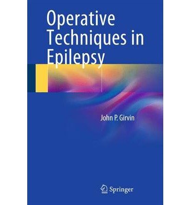  [(Operative Techniques in Epilepsy)] [Author: John P. Girvin] published on (January, 2015)