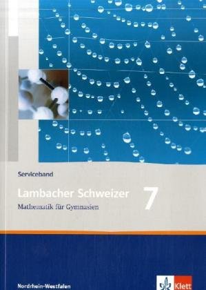 Lambacher Schweizer Mathematik 7. Ausgabe Nordrhein-Westfalen: Serviceband Klasse 7 (Lambacher Schweizer. Ausgabe für Nordrhein-Westfalen ab 2005)