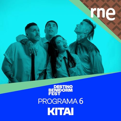 Destino Benidorm Fest - KITAI, Sergio Ja&eacute;n y Borja Rueda