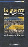 schirmeck vogesen  La guerre malgré moi: De Schirmeck à Moscou