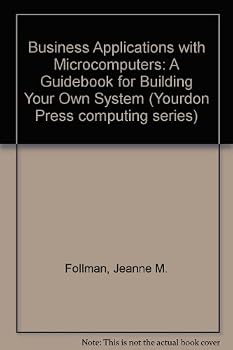 Paperback Business Applications With Microcomputers: A Guidebook for Building Your Own System Book