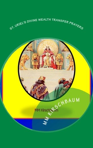 St. Uriel's Divine Wealth Transfer Prayers