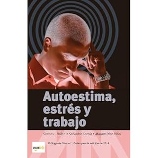 Auto-estima, Estrés y Trabajo Audiolibro Por Simon L. Dolan, Salvador Garcia, Miriam Diez-Pinol arte de portada