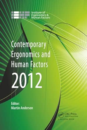 Contemporary Ergonomics and Human Factors 2012: Proceedings of the international conference on Ergonomics & Human Factors 2012, Blackpool, UK, 16-19 April 2012-Wow! eBook