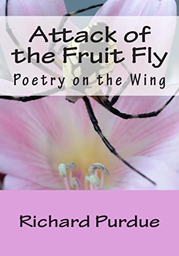 Attack of the Fruit Fly: Poetry on the Wing