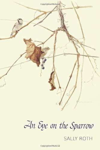 An Eye on the Sparrow: The Bird Lover's Bible