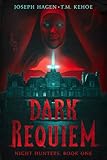 Dark Requiem: Night Hunters, Book One