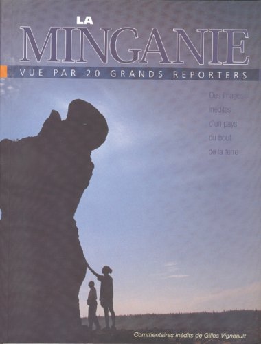 La Minganie vue par 20 grands reporters - Des images inédites d' Collectif