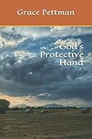 God's Protective Hand 1092377417 Book Cover