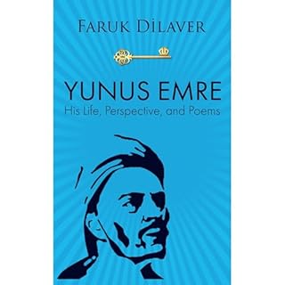 Yunus Emre Audiobook By Faruk Dilaver cover art
