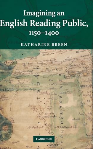 Imagining an English Reading Public, 1150–1400 (Cambridge Studies in Medieval Literature, Series Number 79)