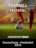 frankreich deutschland fussball heute  Fußball: U21-Testspiel in Essen (GER) - Deutschland - Frankreich