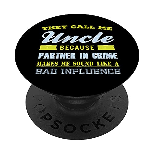Mi chiamano zio perché il partner nel crimine mi fa suonare PopSockets PopGrip Intercambiabile