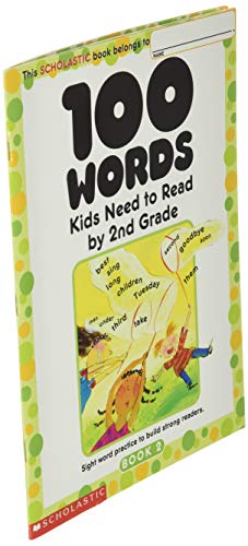 100 Words Kids Need To Read By 2Nd Grade: Sight Word Practice To Build Strong Readers #TOP6