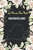 Ich Muss Nur Nach Weißrussland: Weißrussland Paargeschenke für Freund und Freundin Tagebuch, Weißrussland Notizbuch Geschenk | 100 Weiße Blanko Seiten | 6 x 9 Zoll - Weißrussland Aghtnotes 