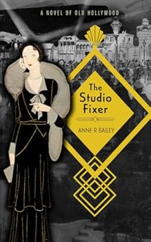 Paperback The Studio Fixer: A Novel of Old Hollywood Book