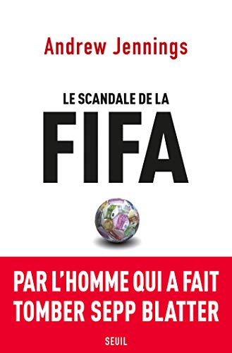 🤗📗 Télécharger 📂📖📔👍 Le Scandale de la FIFA (DOCUMENTS (H.C)) Gratuit