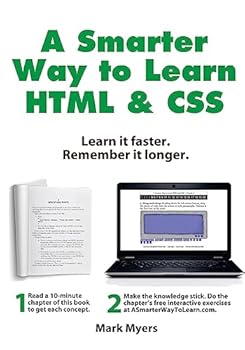 Paperback A Smarter Way to Learn HTML & CSS: Learn it faster. Remember it longer. Book