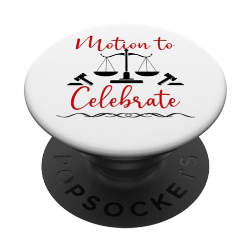 Motion to Celebrate Sign Funny Lawyer Graduation Law School PopSockets PopGrip Adhésif