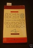 Zeichen Der Zeit. Ein Deutsches Lesebuch, 4. Verwandlung Der Wirklichkeit B001EL7ZWK Book Cover