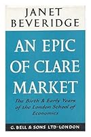 An Epic of Clare Market: Birth and Early Days of the London School of Economics B0000CKHIZ Book Cover