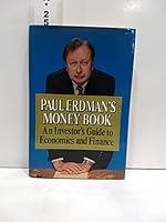 Paul Erdman's Money Book: An Investor's Guide to Economics and Finance 0394524829 Book Cover