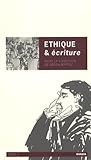  Ethique et écriture : Tome 2