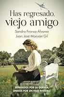 «Has regresado, viejo amigo» (El reloj de Elwinga nº2) 8412267036 Book Cover