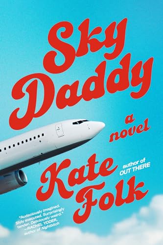 Sky Daddy: A Novel view 2