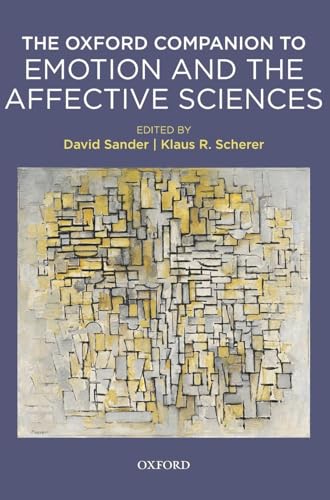 Oxford Companion to Emotion and the Affective Sciences (Series in Affective Science)