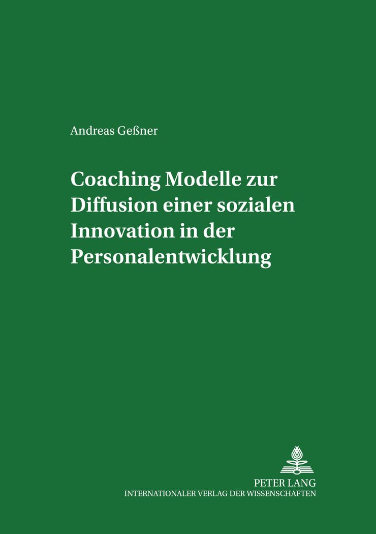 Coaching - Modelle Zur Diffusion Einer Sozialen Innovation in Der Personalentwicklung: 1